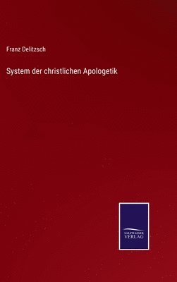 bokomslag System der christlichen Apologetik