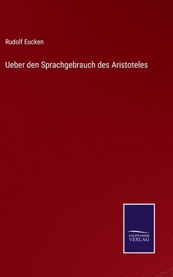 bokomslag Ueber den Sprachgebrauch des Aristoteles