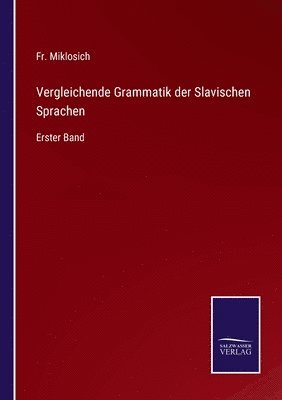 Vergleichende Grammatik der Slavischen Sprachen