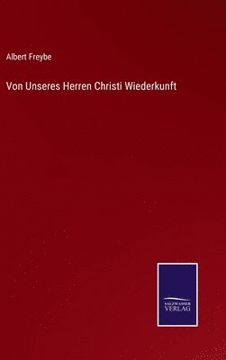 bokomslag Von Unseres Herren Christi Wiederkunft