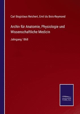 bokomslag Archiv fr Anatomie, Physiologie und Wissenschaftliche Medicin