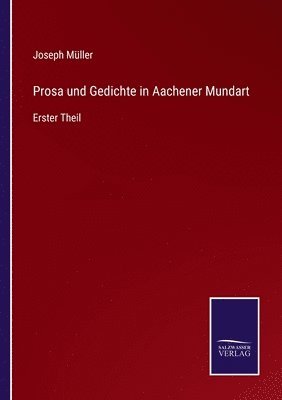 Prosa und Gedichte in Aachener Mundart