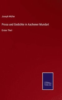 bokomslag Prosa und Gedichte in Aachener Mundart