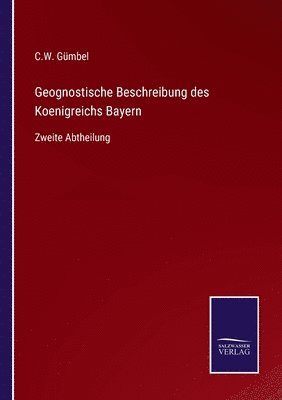 bokomslag Geognostische Beschreibung des Koenigreichs Bayern