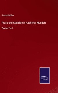bokomslag Prosa und Gedichte in Aachener Mundart