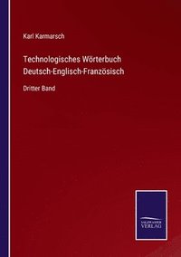bokomslag Technologisches Woerterbuch Deutsch-Englisch-Franzoesisch