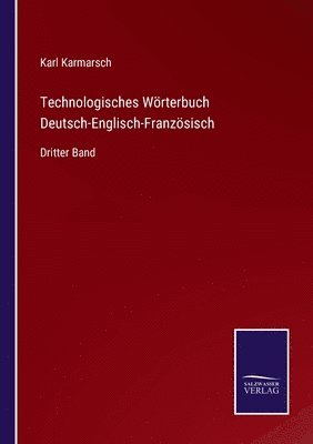 bokomslag Technologisches Woerterbuch Deutsch-Englisch-Franzoesisch