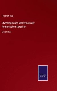 bokomslag Etymologisches Wrterbuch der Romanischen Sprachen