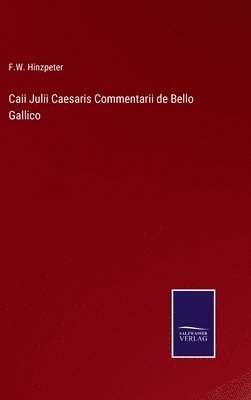 Caii Julii Caesaris Commentarii de Bello Gallico 1