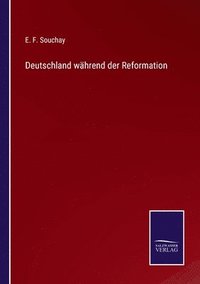 bokomslag Deutschland whrend der Reformation