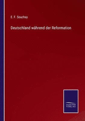 Deutschland whrend der Reformation 1