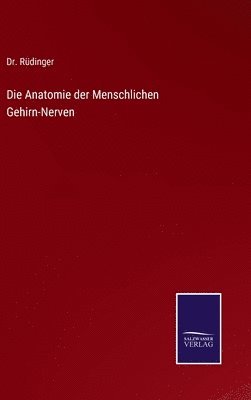 bokomslag Die Anatomie der Menschlichen Gehirn-Nerven