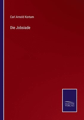 Carl Arnold Kortum - Jobsiade, Häftad