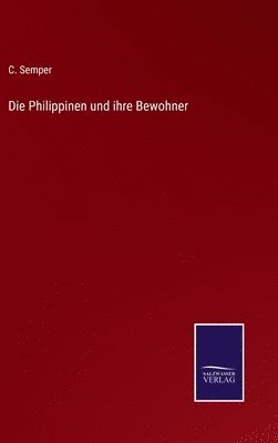 bokomslag Die Philippinen und ihre Bewohner