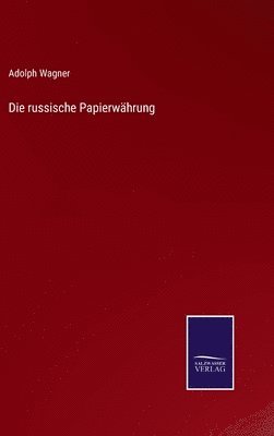 Die russische Papierwhrung 1