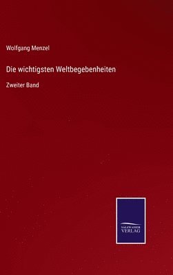 wichtigsten Weltbegebenheiten