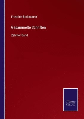 Friedrich Bodenstedt - Gesammelte Schriften, Häftad