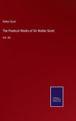 Poetical Works of Sir Walter Scott