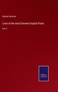 bokomslag Lives of the most Eminent English Poets