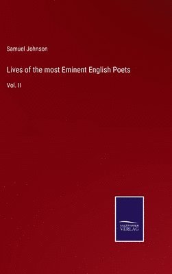 Lives of the most Eminent English Poets 1