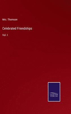 Celebrated Friendships 1