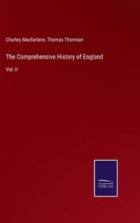 bokomslag The Comprehensive History of England