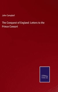 bokomslag The Conquest of England