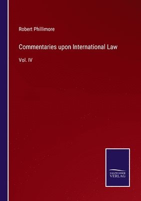 bokomslag Commentaries upon International Law