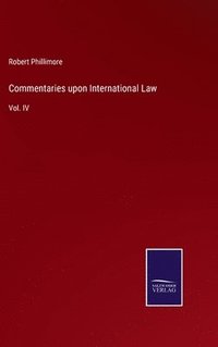 bokomslag Commentaries upon International Law