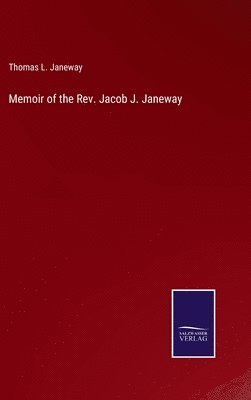 Memoir of the Rev. Jacob J. Janeway 1