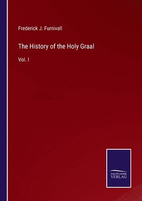 bokomslag The History of the Holy Graal