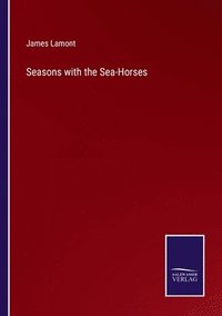 bokomslag Seasons with the Sea-Horses