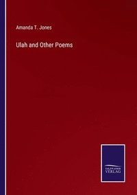 bokomslag Ulah and Other Poems