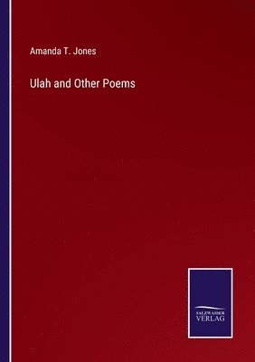 Ulah and Other Poems 1