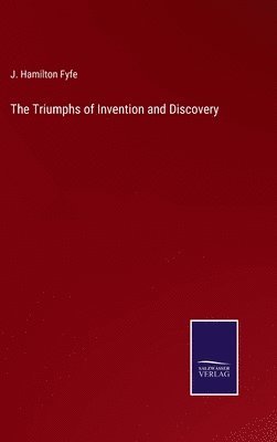 bokomslag Triumphs of Invention and Discovery