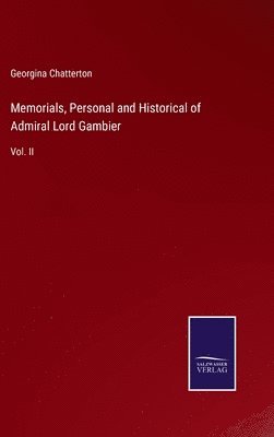 bokomslag Memorials, Personal and Historical of Admiral Lord Gambier