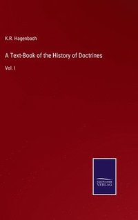 bokomslag A Text-Book of the History of Doctrines