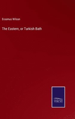 The Eastern, or Turkish Bath 1