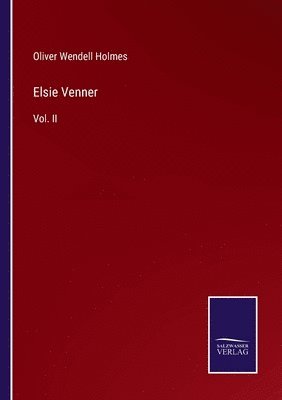 Oliver Wendell Holmes - Elsie Venner, Häftad