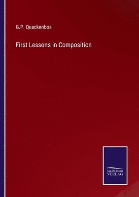 First Lessons in Composition 1