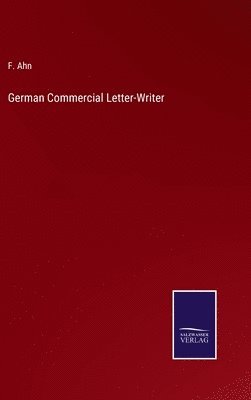 bokomslag German Commercial Letter-Writer