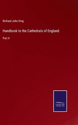 Handbook to the Cathedrals of England