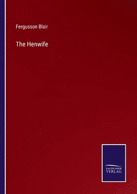 The Henwife 1