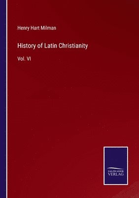 History of Latin Christianity 1