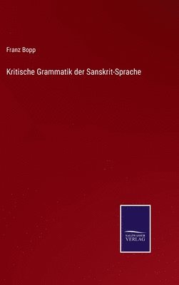 bokomslag Kritische Grammatik der Sanskrit-Sprache