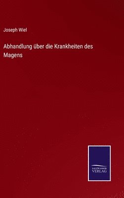 bokomslag Abhandlung ber die Krankheiten des Magens