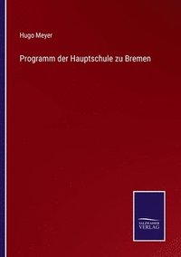 bokomslag Programm der Hauptschule zu Bremen