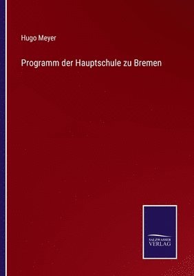 Programm der Hauptschule zu Bremen 1