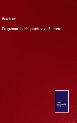 bokomslag Programm der Hauptschule zu Bremen