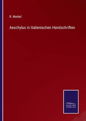 Aeschylus in Italienischen Handschriften 1